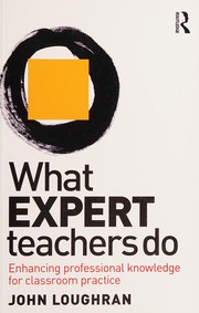 Cover of What Expert Teachers Do by John Loughran