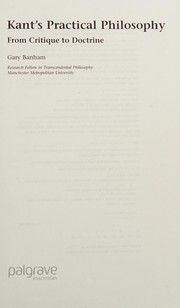 Front cover of KANT'S PRACTICAL PHILOSOPHY: FROM CRITIQUE TO DOCTRINE by GARY BANHAM