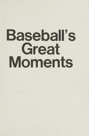Cover of Baseball's great moments by Joseph L. Reichler