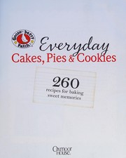 Front cover of Everyday cakes, pies & cookies by Gooseberry Patch (Firm)