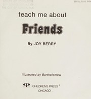 Cover of Teach me about friends by Joy Berry