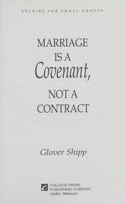 Cover of Marriage is a Covenant, Not a Contract by Glover Shipp
