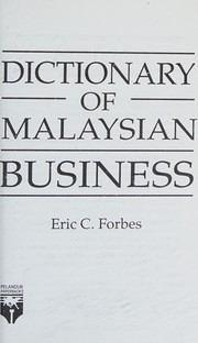 Front cover of Dictionary of Malaysian business by Eric C. Forbes