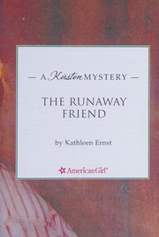 Front cover of The Runaway Friend by Kathleen Ernst