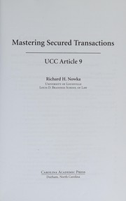 Cover of Mastering secured transactions by Richard H. Nowka
