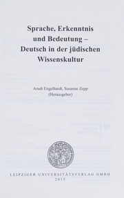 Front cover of Sprache, Erkenntnis und Bedeutung - Deutsch in der jüdischen Wissenskultur by Arndt Engelhardt