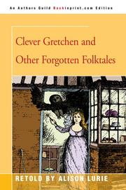 Front cover of Clever Gretchen and other forgotten folktales by Alison Lurie