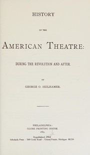 Front cover of History of the American theatre by George Oberkirsh Seilhamer