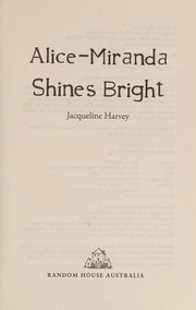 Cover of Alice-Miranda shines bright by Jacqueline Harvey