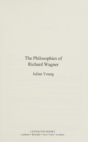 Front cover of Philosophies of Richard Wagner by Julian Young
