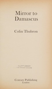 Front cover of Mirror to Damascus (Century Travellers) by Colin Thubron