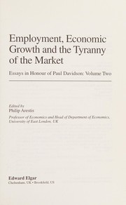 Front cover of Employment, economic growth, and the tyranny of the market by Davidson, Paul