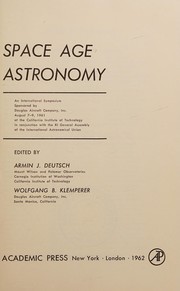 Front cover of Space age astronomy by Space Age Astronomy Symposium (1961 Pasadena, Calif.)