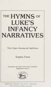 Front cover of The Hymns of Luke's Infancy Narratives by Stephen Farris