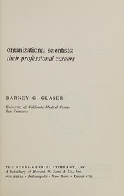 Cover of Organizational Scientists by Barney G. Glaser
