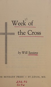 Front cover of Week of the cross by Will Sessions