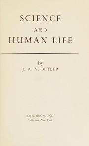 Cover of Science and human life by J. A. V. Butler