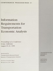 Front cover of Information requirements for transportation economic analysis by Conference on Information Requirements for Transportation Economic Analysis (1999 Irvine, California)