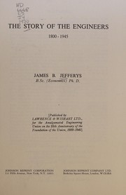 Front cover of The story of the engineers, 1800-1945 by James B. Jefferys