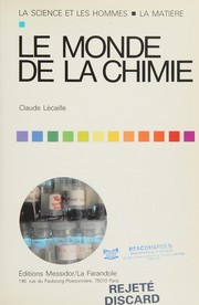 Front cover of Le Monde de la chimie by Claude Lacaille