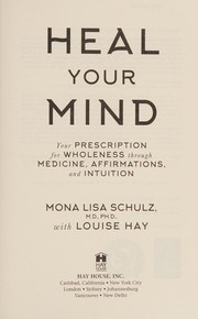 Cover of Heal your mind by Mona Lisa Schulz