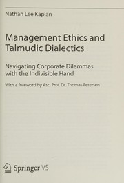 Cover of Management ethics and Talmudic dialectics by Nathan Lee Kaplan
