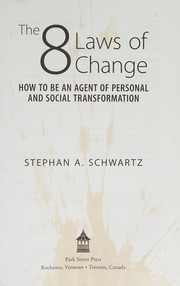 Front cover of 8 Laws of Change by Stephan A. Schwartz