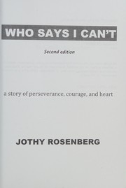 Front cover of Who Says I Can't by Jothy Rosenberg