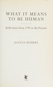 Front cover of What it means to be human by Joanna Bourke