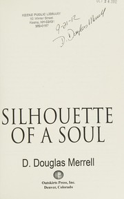Front cover of Silhouette of a soul by D. Douglas Merrell