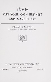 Cover of How to run your own business and make it pay by William R. Minrath