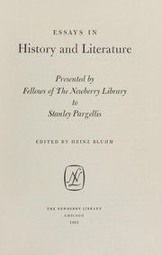 Front cover of Essays in history and literature presented by fellows of the Newberry Library to Stanley Pargellis by Newberry Library