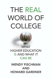 Front cover of The Real World of College by Wendy Fischman