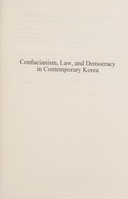 Front cover of Confucianism, Law, and Democracy in Contemporary Korea by Sungmoon Kim