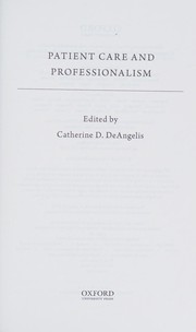 Front cover of Patient Care and Professionalism by Catherine D. DeAngelis