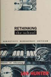 Cover of Rethinking the school by Hunter, Ian