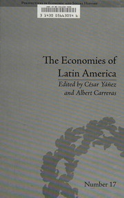 Front cover of The economies of Latin America by César Yáñez Gallardo
