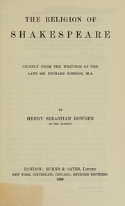 Cover of The religion of Shakespeare, Chiefly from the writings of the late Mr. Richard Simpson by Simpson, Richard