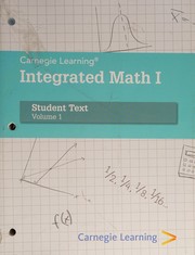 Cover of Carnegie Learning, Integrated Math I, Student Text, Volume 2 by Unknown