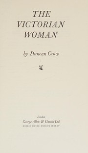 Front cover of The Victorian woman by Duncan Crow