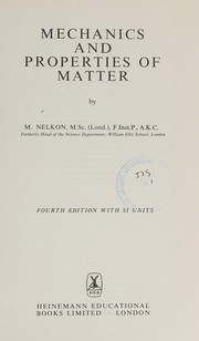 Front cover of Mechanics and properties of matter by Michael Nelkon