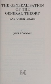 Front cover of The generalisation of the general theory, and other essays by Robinson, Joan