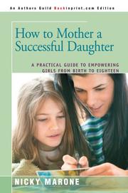 Front cover of How to Mother a Successful Daughter by Nicky Marone