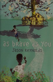 Front cover of As brave as you by Jason Reynolds