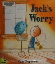 Cover of Jack's worry by Sam Zuppardi