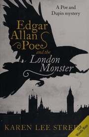 Front cover of Edgar Allan Poe and the London monster by Karen Lee Street