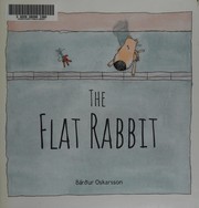 Cover of The flat rabbit by Bárður Oskarsson