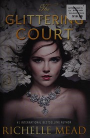Front cover of The Glittering Court by Richelle Mead