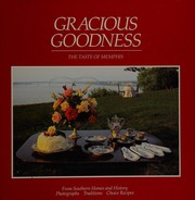 Front cover of Gracious goodness, the taste of Memphis by Unknown