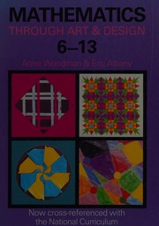 Front cover of Mathematics through art & design, 6-13 by Anne Woodman
